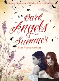 Dark Angels' Summer. Das Versprechen (1) - Kristy Spencer - E-Book
