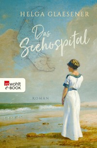 Das Seehospital - Helga Glaesener - E-Book