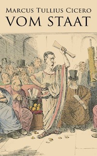 Vom Staat - Marcus Tullius Cicero - E-Book