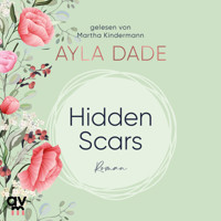 Hidden Scars - Ayla Dade - Hörbuch