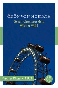 Geschichten aus dem Wiener Wald - Ödön von Horváth - E-Book
