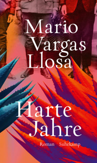 Harte Jahre - Mario Vargas Llosa - E-Book