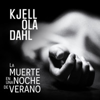 La muerte en una noche de verano - Kjell Ola Dahl - Hörbuch