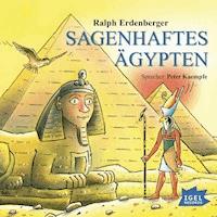 Sagenhaftes Ägypten - Ralph Erdenberger - Hörbuch