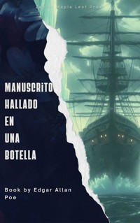 Manuscrito hallado en una botella - Edgar Allan Poe - E-Book