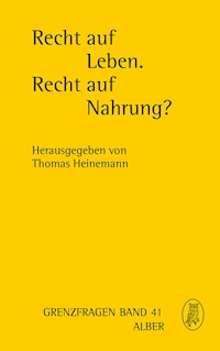 Recht auf Leben. Recht auf Nahrung? -  - E-Book