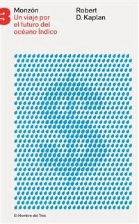 Monzón: el futuro geopolítico del Océano Índico - Robert D. Kaplan - E-Book