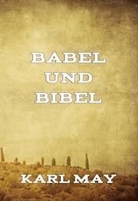 Babel und Bibel - Karl May - E-Book