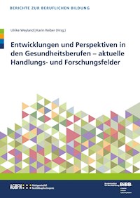 Entwicklungen und Perspektiven in den Gesundheitsberufen -  - kostenlos E-Book