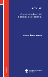 UPOV 1991 - Miguel Angel Rapela - E-Book