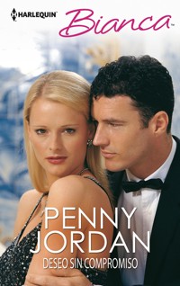 Deseo sin compromiso - Penny Jordan - E-Book