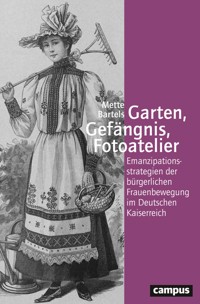 Garten, Gefängnis, Fotoatelier - Mette Bartels - E-Book