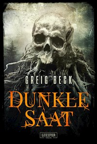 DUNKLE SAAT - Greig Beck - E-Book