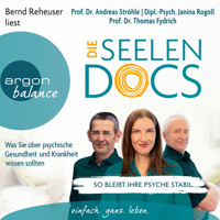 Die Seelen-Docs - Was Sie über psychische Gesundheit und Krankheit wissen sollten (Ungekürzte Lesung) - Janina Rogoll - Hörbuch