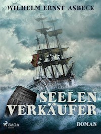 Seelenverkäufer - Wilhelm Ernst Asbeck - E-Book