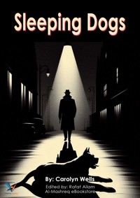 Sleeping Dogs - Carolyn Wells - E-Book