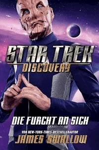 Star Trek - Discovery 3: Die Furcht an sich - James Swallow - E-Book