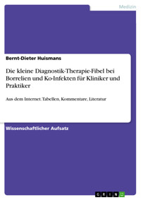 Die kleine Diagnostik-Therapie-Fibel bei Borrelien und Ko-Infekten für Kliniker und Praktiker - Bernt-Dieter Huismans - kostenlos E-Book