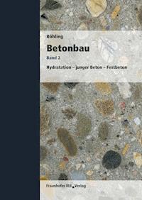 Betonbau. Band 2. - Stefan Röhling - E-Book