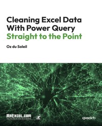 Cleaning Excel Data With Power Query Straight to the Point - Oz du Soleil - E-Book