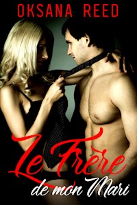 Le Frère de mon Mari - Oksana Reed - E-Book