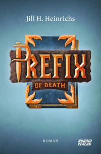 Prefix of Death - Jill H. Heinrichs - E-Book