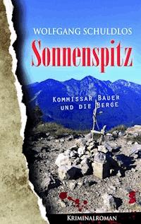 Sonnenspitz - Wolfgang Schuldlos - E-Book