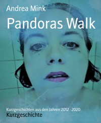 Pandoras Walk - Andrea Mink - E-Book