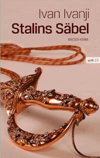 Stalins Säbel - Ivan Ivanji - E-Book