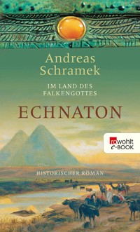 Echnaton - Andreas Schramek - E-Book