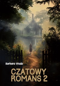 Czatowy romans 2 - Barbara Woda - E-Book
