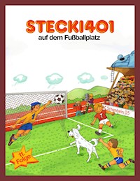 Stecki 401 auf dem Fußballplatz - Hassan Refay - E-Book