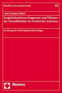 Sorgfaltskonforme Prognosen und Pflichten der Geschäftsleiter im Vorfeld der Insolvenz - Ivens Henrique Hübert - E-Book