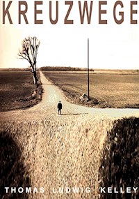Kreuzwege - Thomas Ludwig-Kelley - E-Book