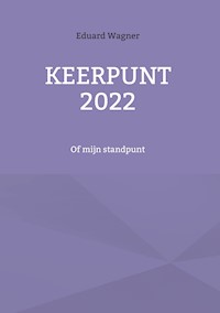 Keerpunt 2022 - Eduard Wagner - E-Book