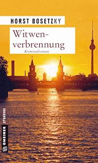 Witwenverbrennung - Horst (-ky) Bosetzky - E-Book