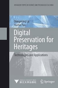 Digital Preservation for Heritages - Dongming Lu - E-Book
