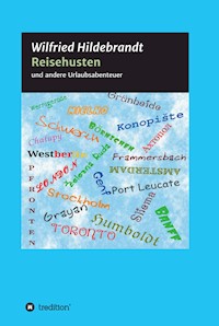 Reisehusten - Wilfried Hildebrandt - E-Book