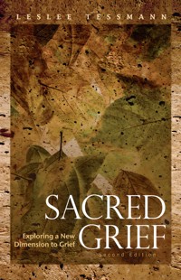 Sacred Grief - Leslee Tessmann - E-Book