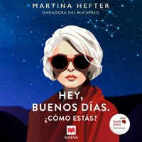 Hey, Buenos días ¿cómo estás? - Martina Hefter - Hörbuch
