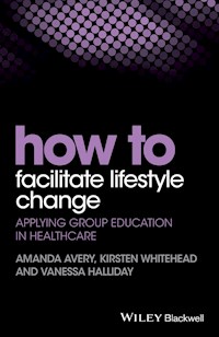 How to Facilitate Lifestyle Change - Amanda Avery - E-Book