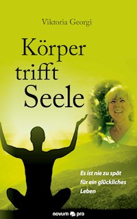 Körper trifft Seele - Viktoria Georgi - E-Book