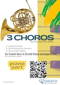 Piano accompaniment part: 3 Choros by Zequinha De Abreu for Eb Horn and Piano - Zequinha de Abreu - E-Book