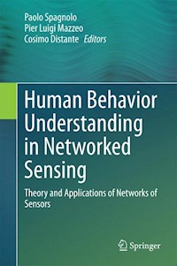 Human Behavior Understanding in Networked Sensing -  - E-Book