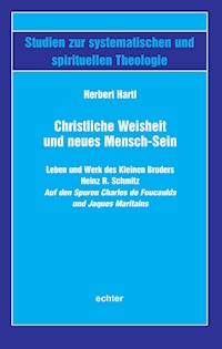 Christliche Weisheit und neues Mensch-Sein - Herbert Hartl - E-Book