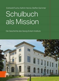 Schulbuch als Mission - Eckhardt Fuchs - E-Book
