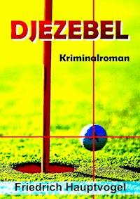 DJEZEBEL - Friedrich Hauptvogel - E-Book