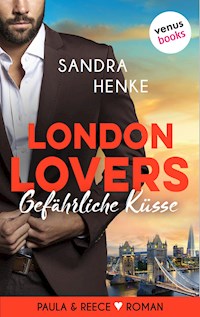 London Lovers - Gefährliche Küsse - Sandra Henke - E-Book