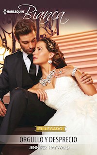 Orgullo y desprecio - Jennifer Hayward - E-Book