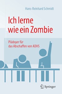 Ich lerne wie ein Zombie - Hans-Reinhard Schmidt - E-Book